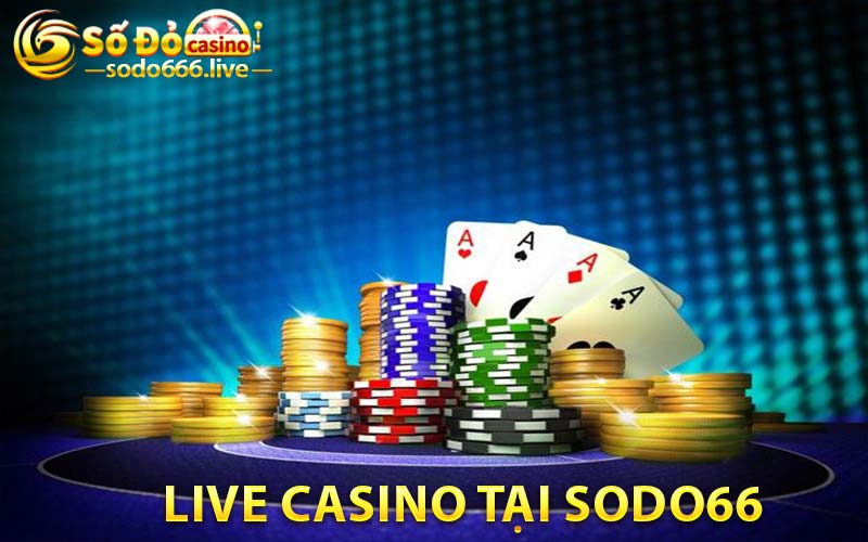 Live Casino tại SODO66